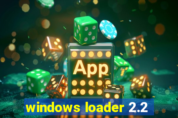 windows loader 2.2